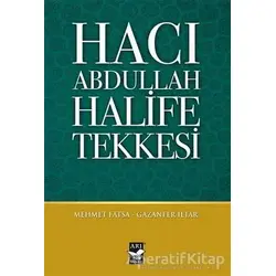 Hacı Abdullah Halife Tekkesi - Gazanfer İltar - Arı Sanat Yayınevi