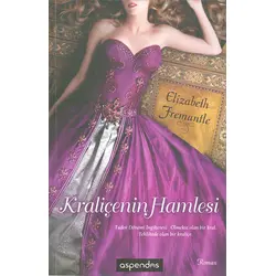 Kraliçenin Hamlesi - Elizabeth Fremantle - Aspendos Yayıncılık
