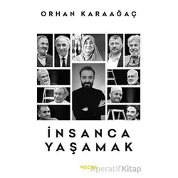 İnsanca Yaşamak - Ahmet Akın - Mecra Kitap
