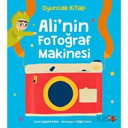 Alinin Fotoğraf Makinesi - Şeyma Kara - Uçan Kitap