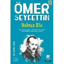 Yalnız Efe - Ömer Seyfettin - Bilgili Yayınları