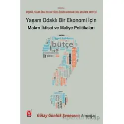 Yaşam Odaklı Bir Ekonomi İçin Makro İktisat ve Maliye Politikaları