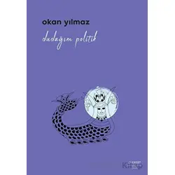 Dudağım Politik - Okan Yılmaz - Everest Yayınları