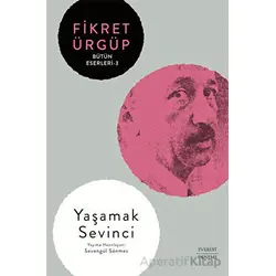 Yaşamak Sevinci - Fikret Ürgüp - Everest Yayınları