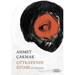 Çütkafa’nın Kitabı - Ahmet Çakmak - Everest Yayınları