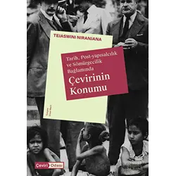 Çevirinin Konumu - Tejaswini Niranjana - Everest Yayınları