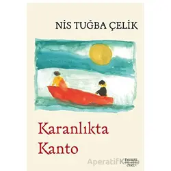 Karanlıkta Kanto - Nis Tuğba Çelik - Everest Yayınları