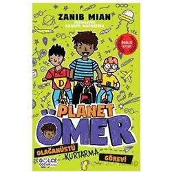 Olağanüstü Kurtarma Görevi / Planet Ömer 3 - Zanib Mian - Timaş Gülce Çocuk