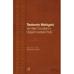 Tevbenin Mahiyeti ve Had Cezalarını Düşürmedeki Rolü - İbrahim Sizgen - Fecr Yayınları