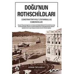 Doğu’nun Rothschildları Constantiniyyeli (İstanbullu) Camondolar