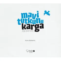 Mavi Tutkunu Karga Aysun Berktay Özmen Redhouse Kidz