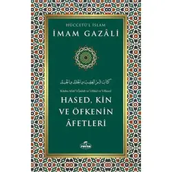 Hased, Kin ve Öfkenin Afetleri - İmam Gazali - Ravza Yayınları