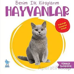 Benim İlk Kitaplarım: Hayvanlar - Zeynep Doğru - Minik Damla Yayınevi
