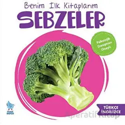 Benim İlk Kitaplarım: Sebzeler - Zeynep Doğru - Minik Damla Yayınevi