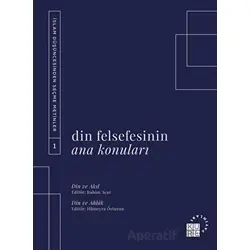 Din Felsefesinin Ana Konuları Cilt 1 - Kolektif - Küre Yayınları