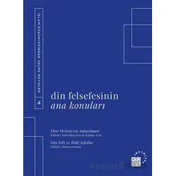 Din Felsefesinin Ana Konuları Cilt 4 - Kolektif - Küre Yayınları