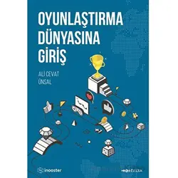 Oyunlaştırma Dünyasına Giriş - Ali Cevat Ünsal - Tefrika Yayınları