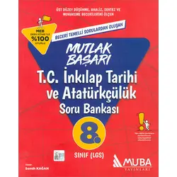 Mutlak Başarı LGS 8.Sınıf T.C. İnkılap Tarihi ve Atatürkçülük Soru Bankası Muba Yayınları