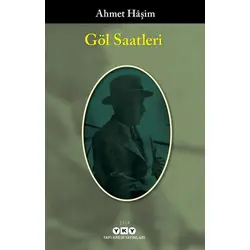 Göl Saatleri - Ahmet Haşim - Yapı Kredi Yayınları
