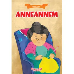 Ben ve Ailem Seris -i Anneannem - Yumurcak Yayınları