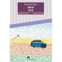 Mavi Kuş - Mustafa Kutlu - Dergah Yayınları
