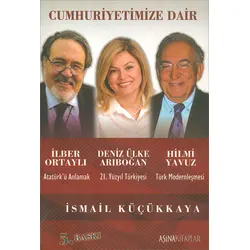 Cumhuriyetimize Dair - İsmail Küçükkaya - Aşina Kitaplar