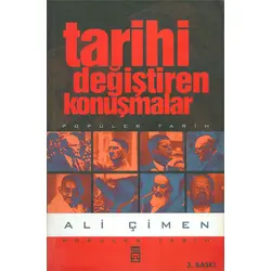 Tarihi Değiştiren Konuşmalar - Ali Çimen - Timaş Yayınları