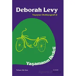 Yaşamanın Bedeli - Deborah Levy - Everest Yayınları