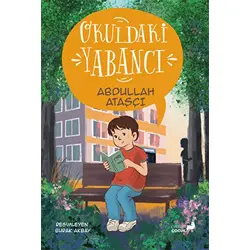 Okuldaki Yabancı - Abdullah Ataşçı - Everest Yayınları