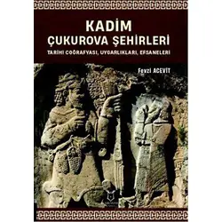 Kadim Çukurova Şehirleri - Fevzi Acevit - Akademisyen Kitabevi