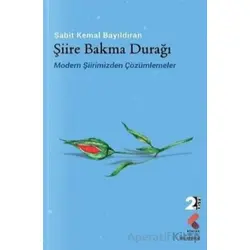 Şiire Bakma Durağı - Sabit Kemal Bayıldıran - Klaros Yayınları