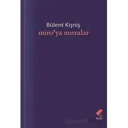 Miro’ya Mısralar - Bülent Kişniş - Klaros Yayınları