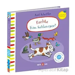 Parkta Kim Saklanıyor - Julia Donaldson - Beta Kids