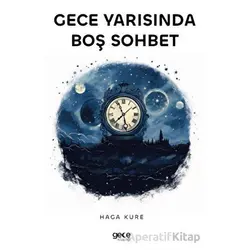 Gece Yarısında Boş Sohbet - Haga Kure - Gece Kitaplığı
