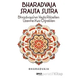 Bhradvaja Srauta Sutra - Bharadvaja - Gece Kitaplığı