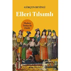Elleri Tılsımlı - Gökçen Beyinli - Alfa Yayınları