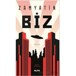 Biz - Yevgeni Zamyatin - Alfa Yayınları