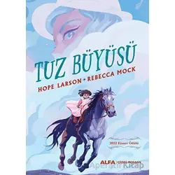 Tuz Büyüsü - Hope Larson - Alfa Yayınları