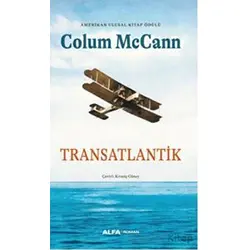 Transatlanik - Colum McCann - Alfa Yayınları