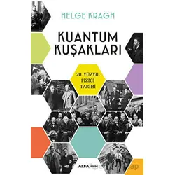 Kuantum Kuşakları - Helge Kragh - Alfa Yayınları