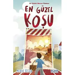 En Güzel Koşu - Bir Habibi Neccar Romanı - Merve Özcan - Gülce Çocuk