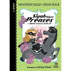Siyah Giyen Prenses ve Obur Tavşan İstilası - Shannon Hale - İthaki Çocuk Yayınları
