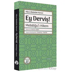 Ey Derviş! - Hace Abdullah Herevi - Büyüyen Ay Yayınları
