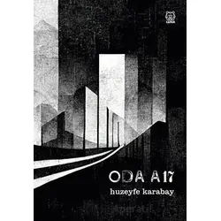 Oda A17 - Huzeyfe Karabay - Luna Yayınları