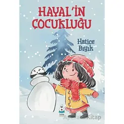 Hayal’in Çocukluğu - Hatice Bıyık - Luna Çocuk Yayınları