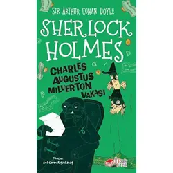 Sherlock Holmes - Charles Augustus Milverton Vakası - Sir Arthur Conan Doyle - The Kitap Çocuk