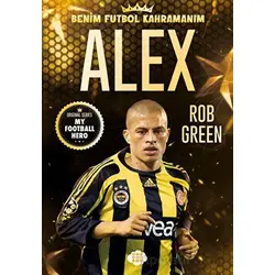 Alex - Benim Futbol Kahramanım - Rob Green - Dokuz Çocuk