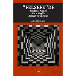 Etiğin Postmodernle İmtihanı Zygmunt Bauman ve Postmodern Etik