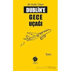 Dubline Gece Uçağı - Ali Hulki Cihan - Herdem Kitap