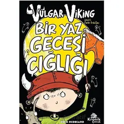 Vulgar Viking 5 Bir Yaz Gecesi Çığlığı - Odin Redbeard - Kronik Kitap